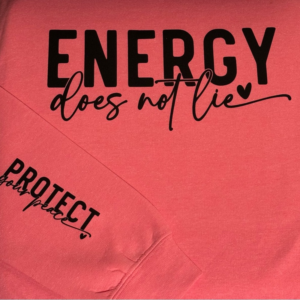 NEW Handmade Energy Does Not Lie Pink Crewneck